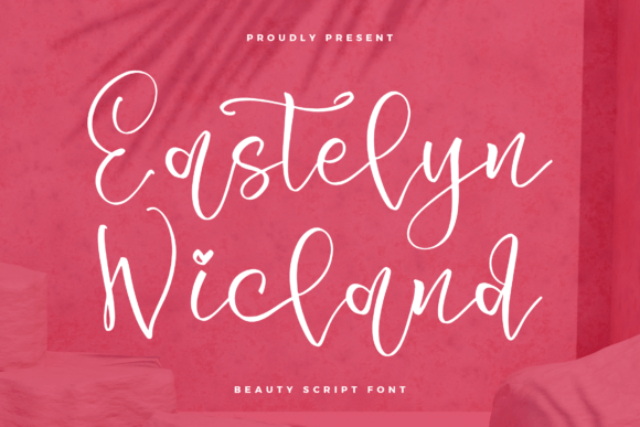 Eastelyn Wicland: The Script Amp Typeface That Elevates Campaign Visuals