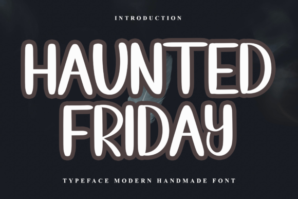 Halloween Magic with Haunted Friday: A Font for Makers