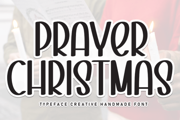 Prayer Christmas: The Perfect Handwritten Typeface for Holiday Creations