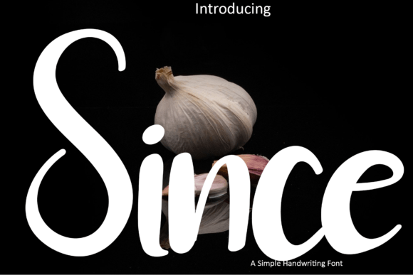 Since: The Handwritten Typeface That Brings Warmth to Every Label