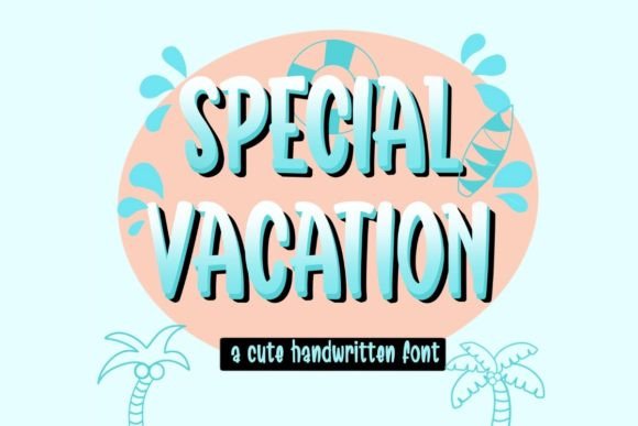 Special Vacation: The Handwritten Typeface That Brings Joy to Editorial Design