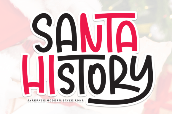Why Santa History Is the Perfect Typeface for Your Brand