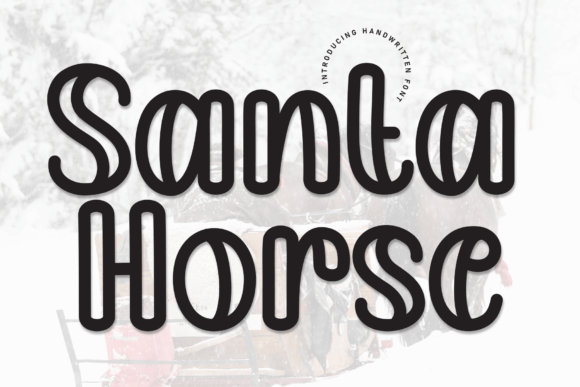 Why Santa Horse Font Is the Perfect Typeface for Your Brand